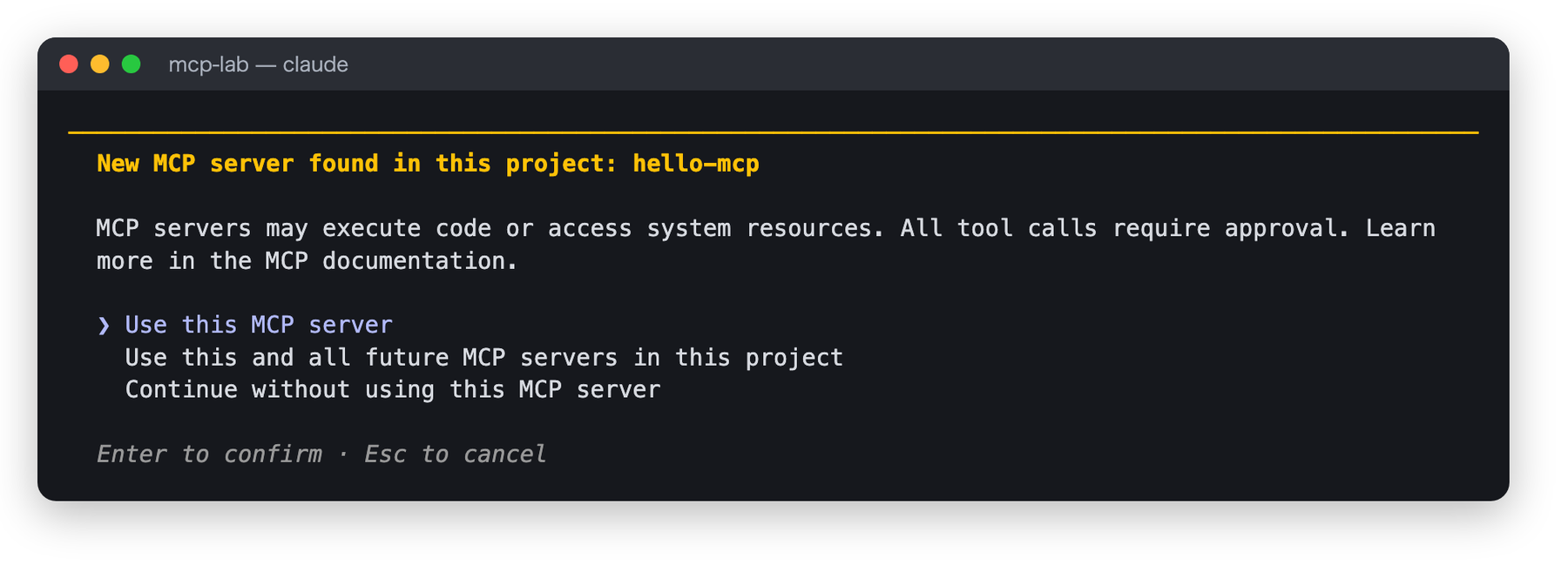 Claude Codeの承認ダイアログ。New MCP server found in this project: hello-mcp。選択肢はUse this MCP server、Use this and all future MCP servers in this project、Continue without using this MCP server